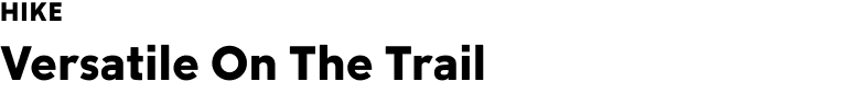 Hike: Versatile on the trail